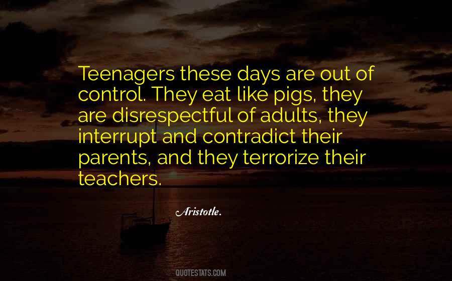 Out Of Control Teenager Quotes #550199