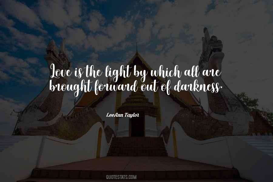 Out Of Darkness Quotes #407681