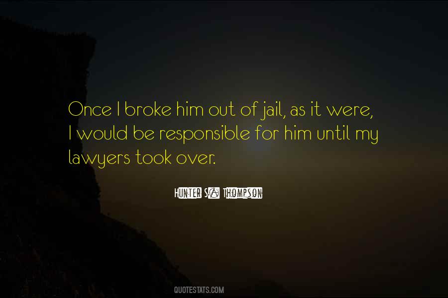 Out Of Jail Quotes #1835338