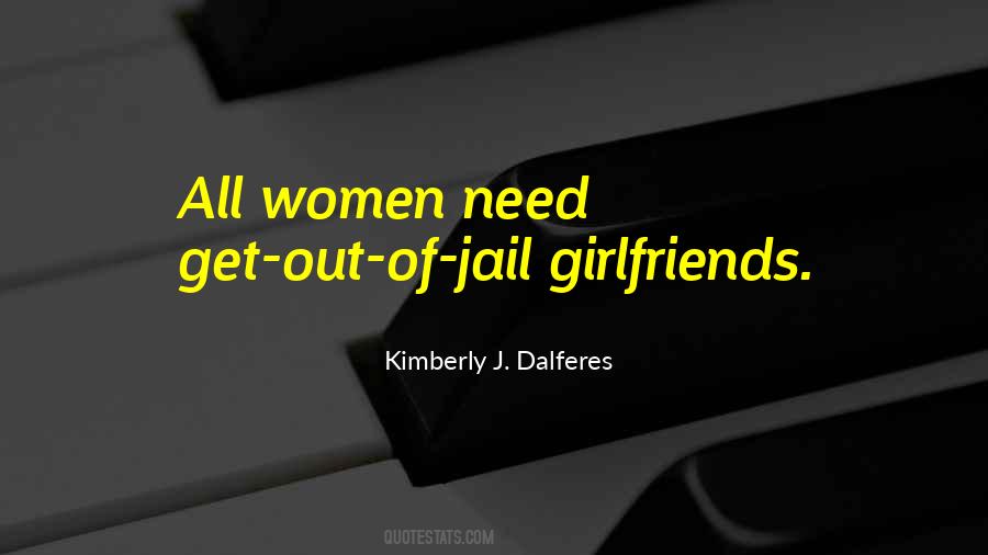 Out Of Jail Quotes #36526