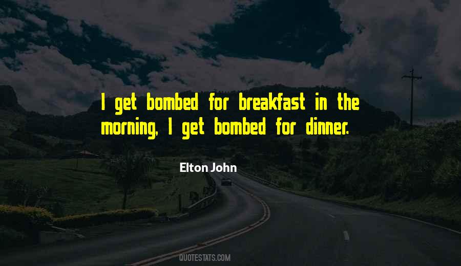 Quotes About Bombed #1626087