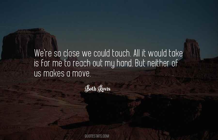 Out Of My Reach Quotes #1846868