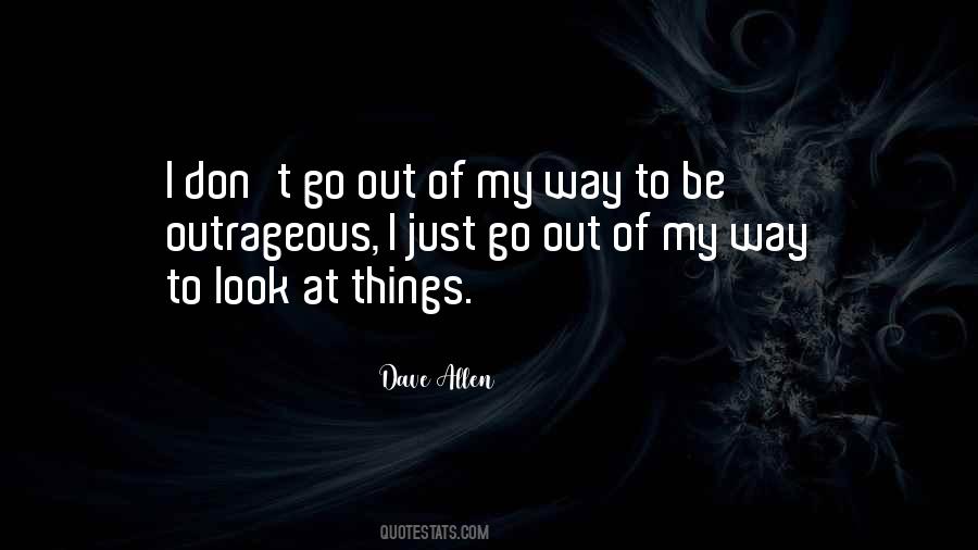 Out Of My Way Quotes #1039810