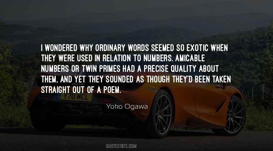 Out Of Ordinary Quotes #214950