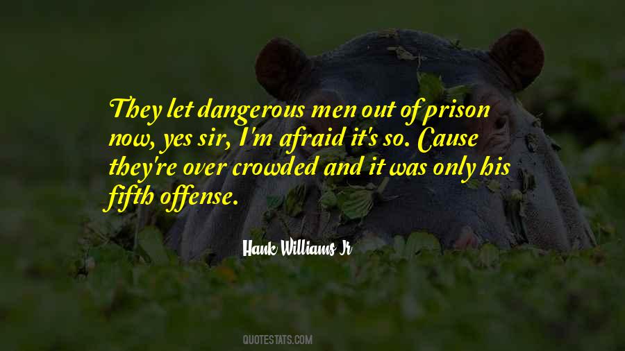 Out Of Prison Quotes #332524