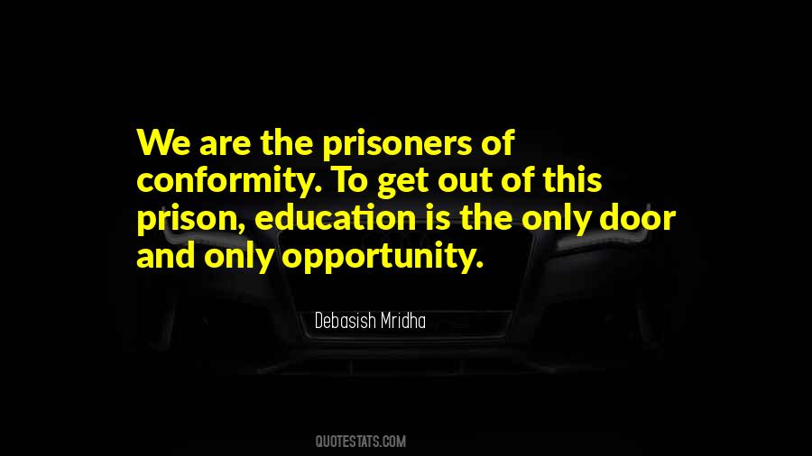 Out Of Prison Quotes #727258