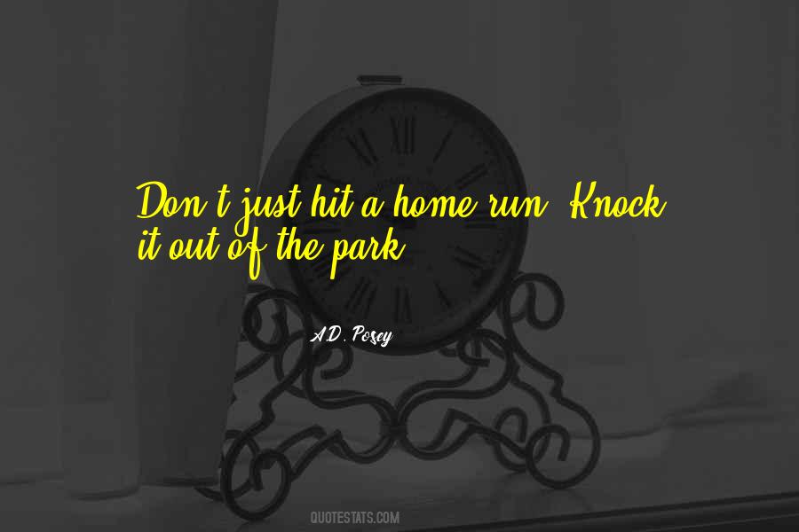 Out Of The Park Quotes #574329