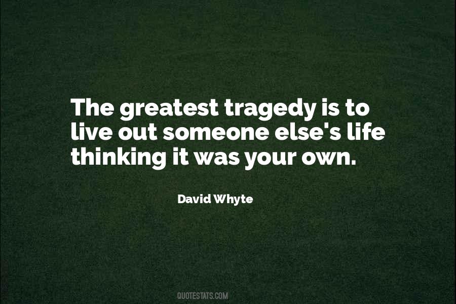Out To Live Quotes #103673 Out To Live Quotes #103673