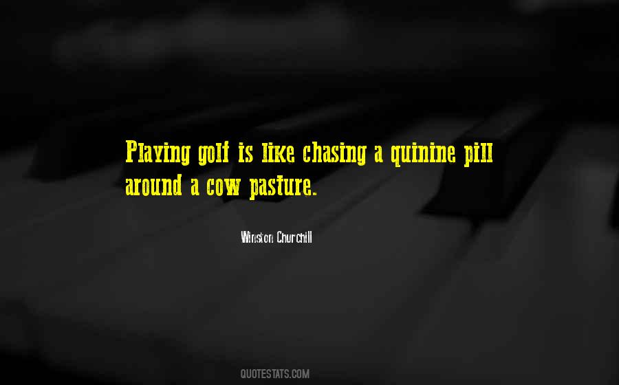 Out To Pasture Quotes #46998