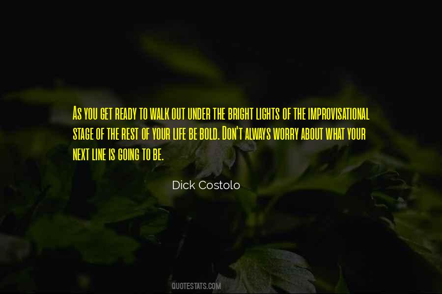 Out Your Life Quotes #19728