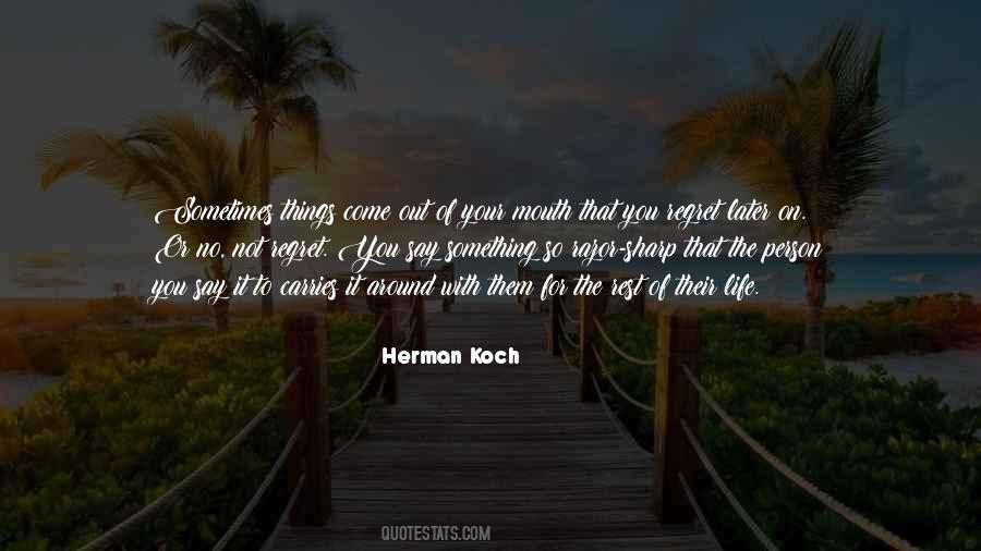 Out Your Life Quotes #41413