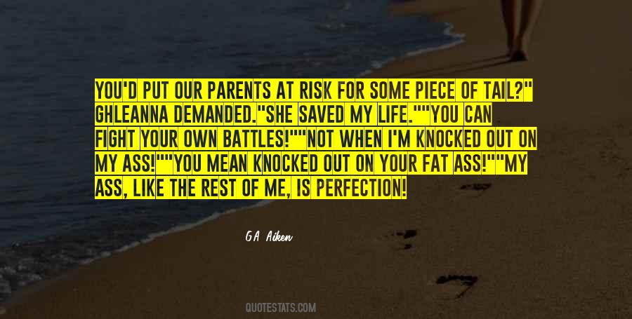 Out Your Life Quotes #59202