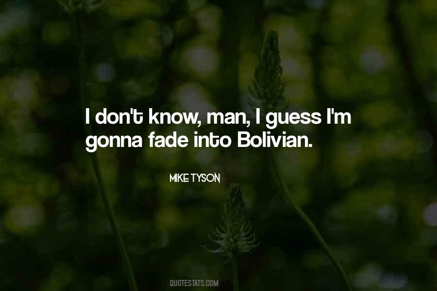 Quotes About Bolivian #296380