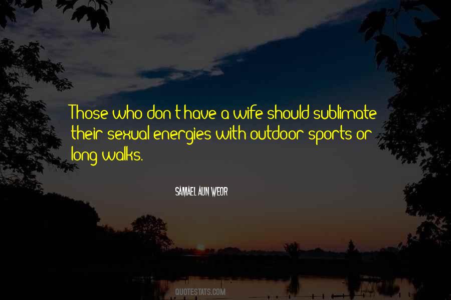 Outdoor Quotes #418860