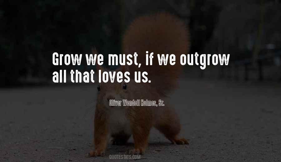 Outgrow Quotes #1794720