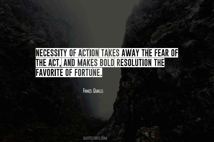 Quotes About Bold Action #1616492
