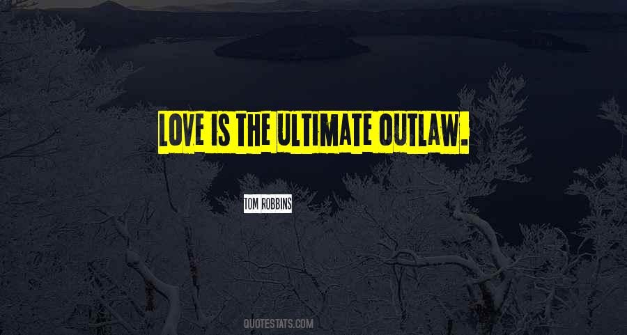 Outlaw Quotes #618588