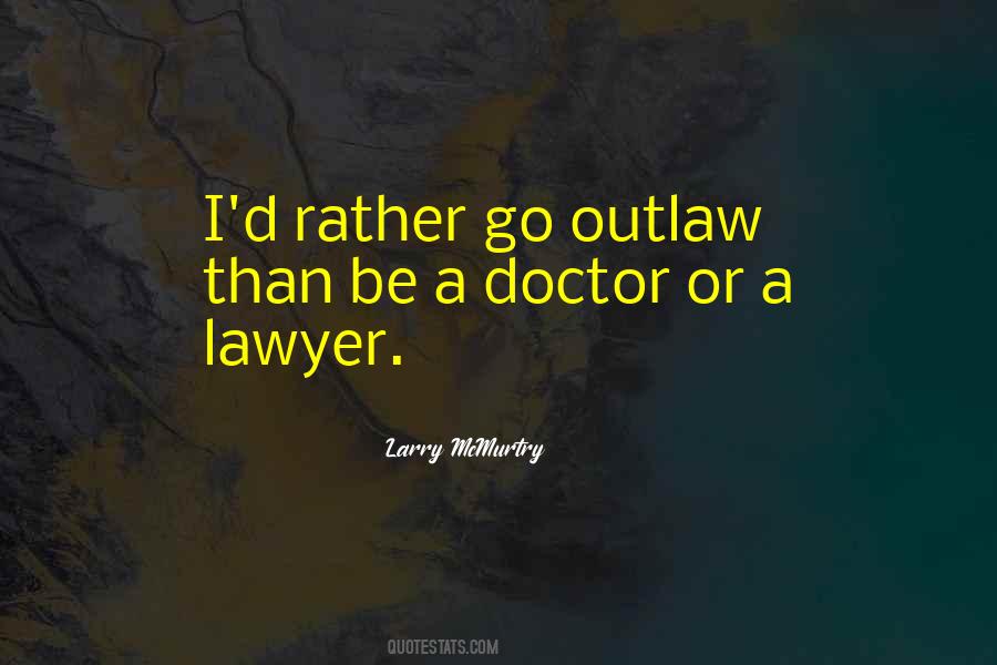 Outlaw Quotes #889764