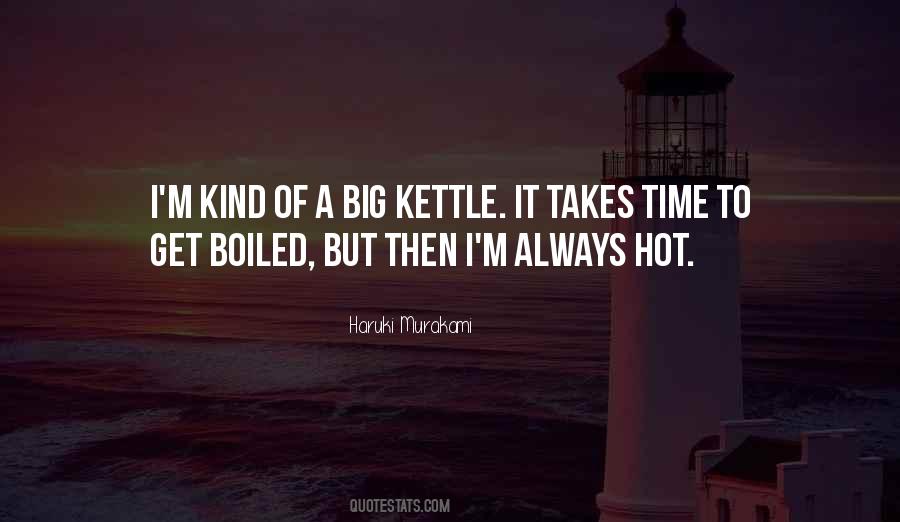 Quotes About Boiled #42307