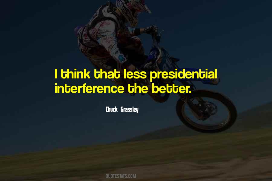 Outside Interference Quotes #352723