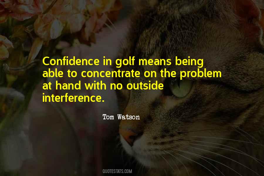 Outside Interference Quotes #809097