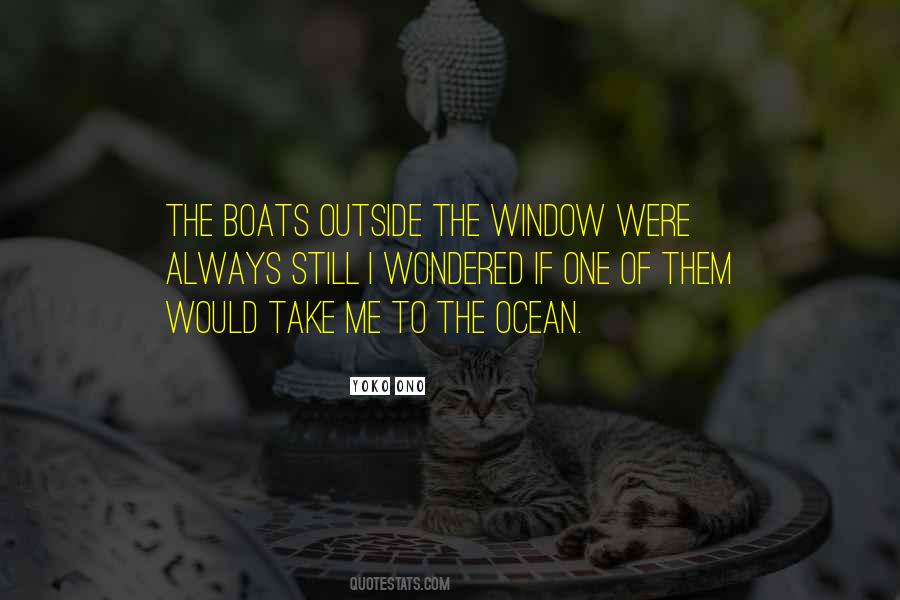 Outside The Window Quotes #1099841