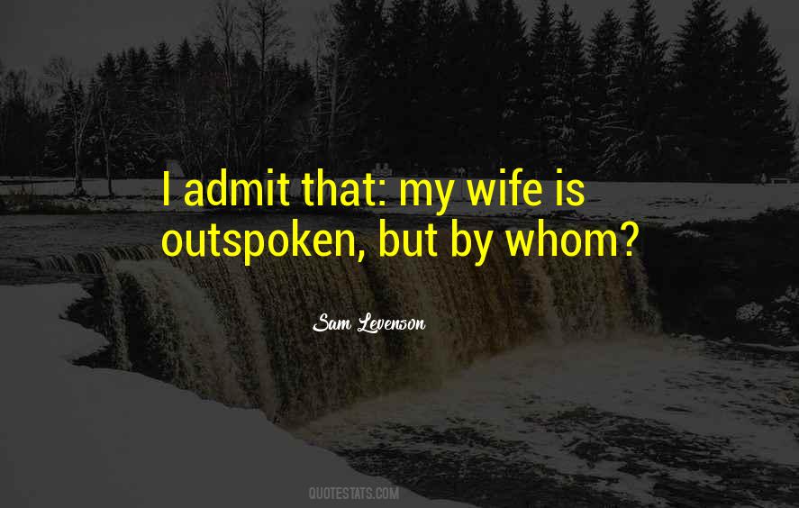 Outspoken Quotes #1014529