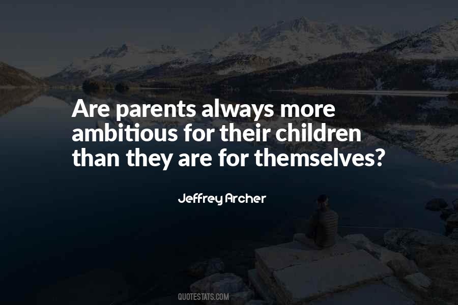 Over Ambitious Parents Quotes #1315525