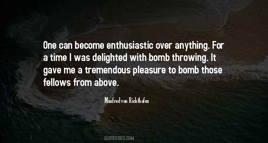Over Enthusiastic Quotes #1159759