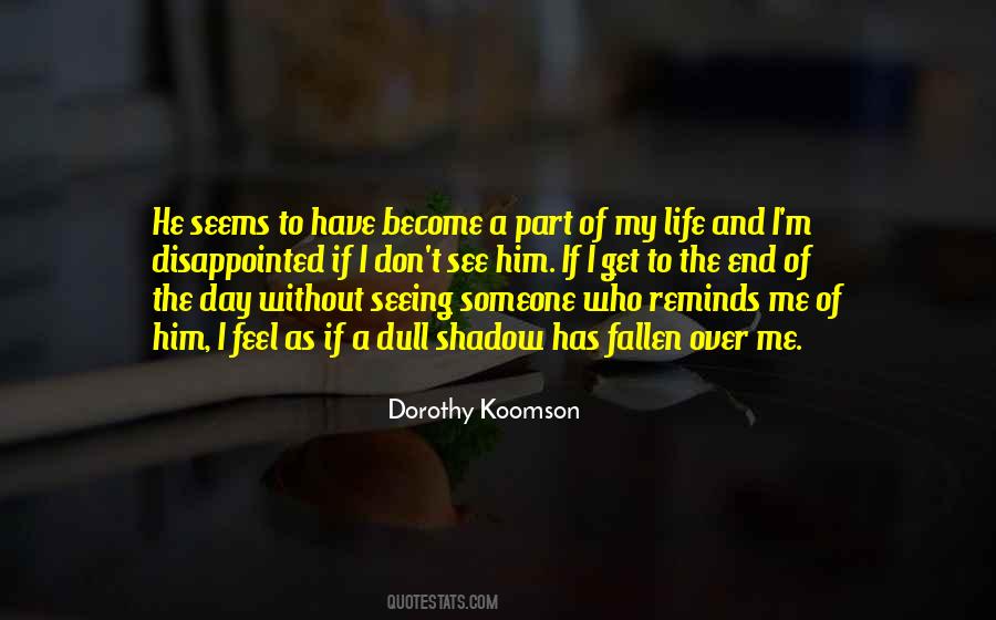 Over My Life Quotes #128277