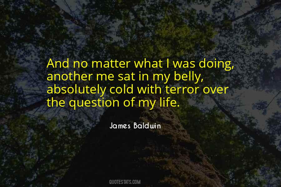 Over My Life Quotes #13641
