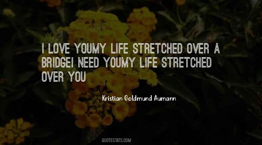 Over My Life Quotes #146862