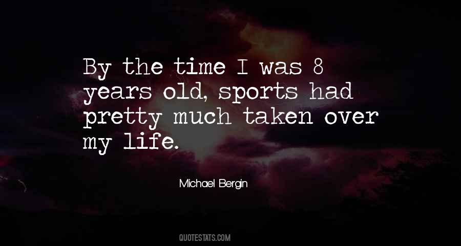 Over My Life Quotes #1626512