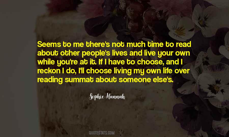 Over My Life Quotes #79885