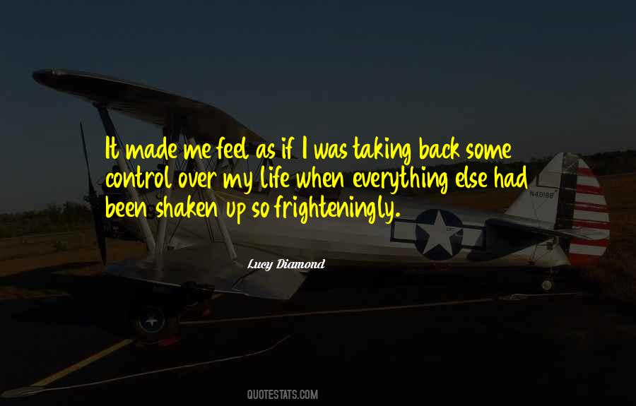 Over My Life Quotes #927171