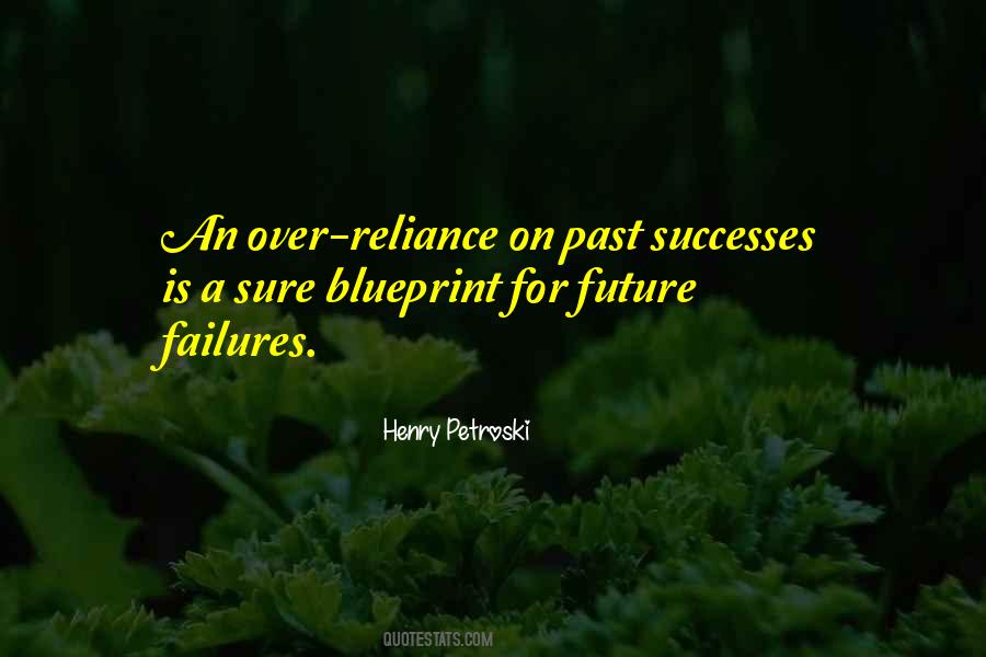 Over Reliance Quotes #779350