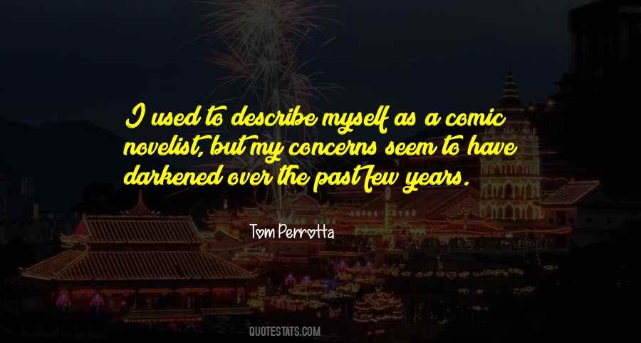Over The Past Quotes #1031043
