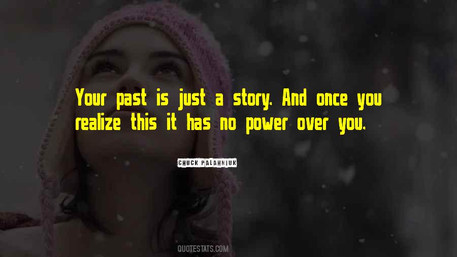 Over Your Past Quotes #1532621