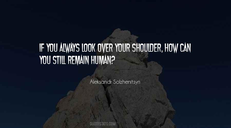 Over Your Shoulder Quotes #389323