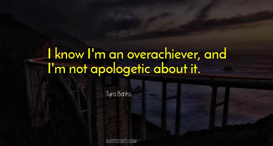 Overachiever Quotes #1589918