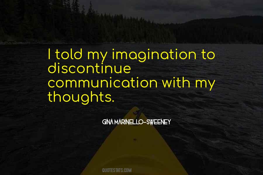 Overactive Imagination Quotes #707073