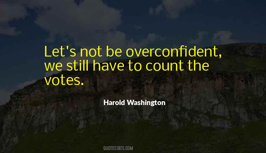 Overconfident Quotes #456971