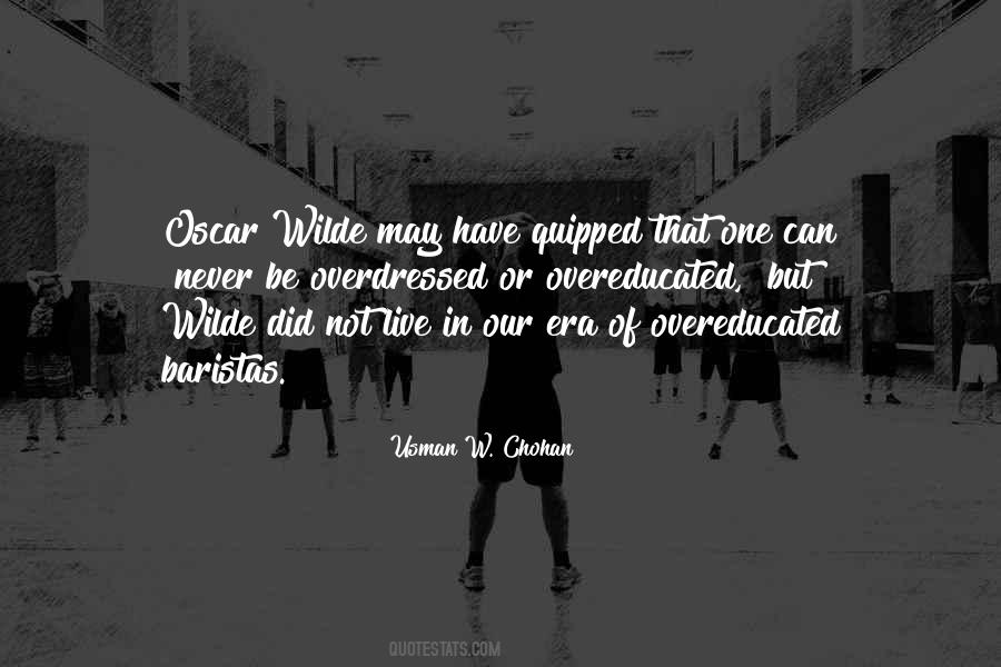 Overeducated Quotes #204223