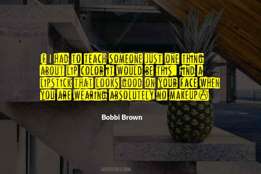 Quotes About Bobbi #1516546