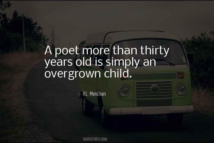 Overgrown Child Quotes #1371266