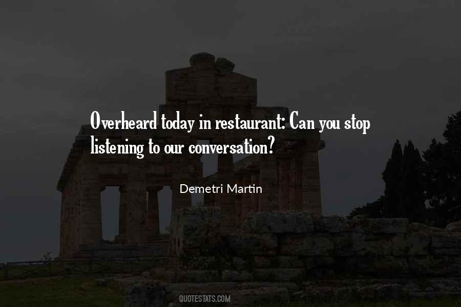 Overheard Quotes #768089