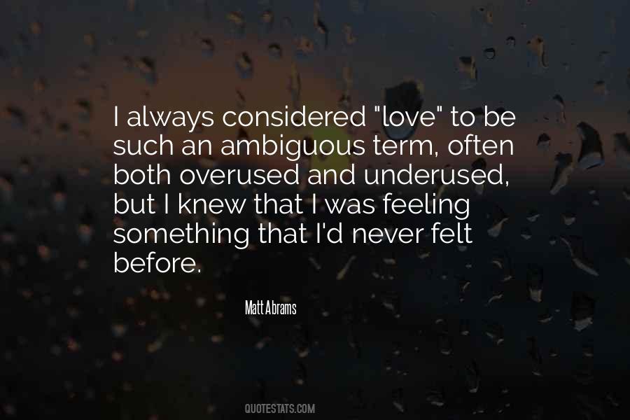 Overused Love Quotes #1726524