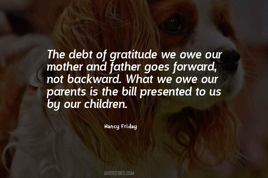 Owe A Debt Of Gratitude Quotes #1037551