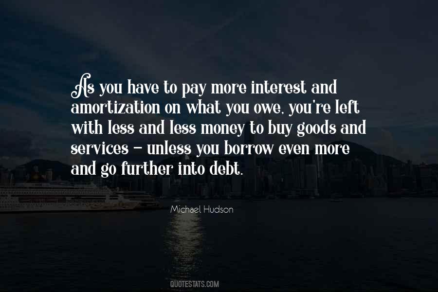 Owe You Money Quotes #1122805