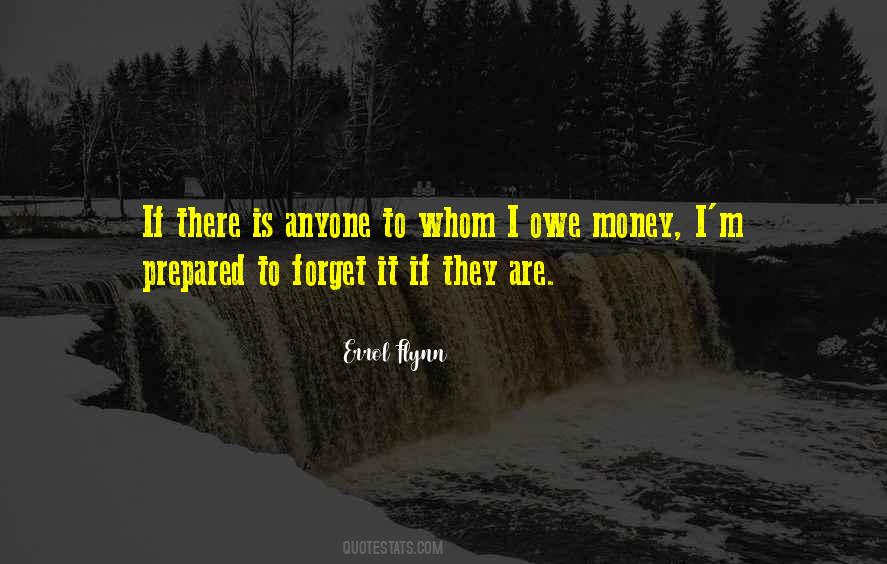 Owe You Money Quotes #1591534